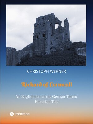 cover image of Richard of Cornwall. an Englishman on the German throne